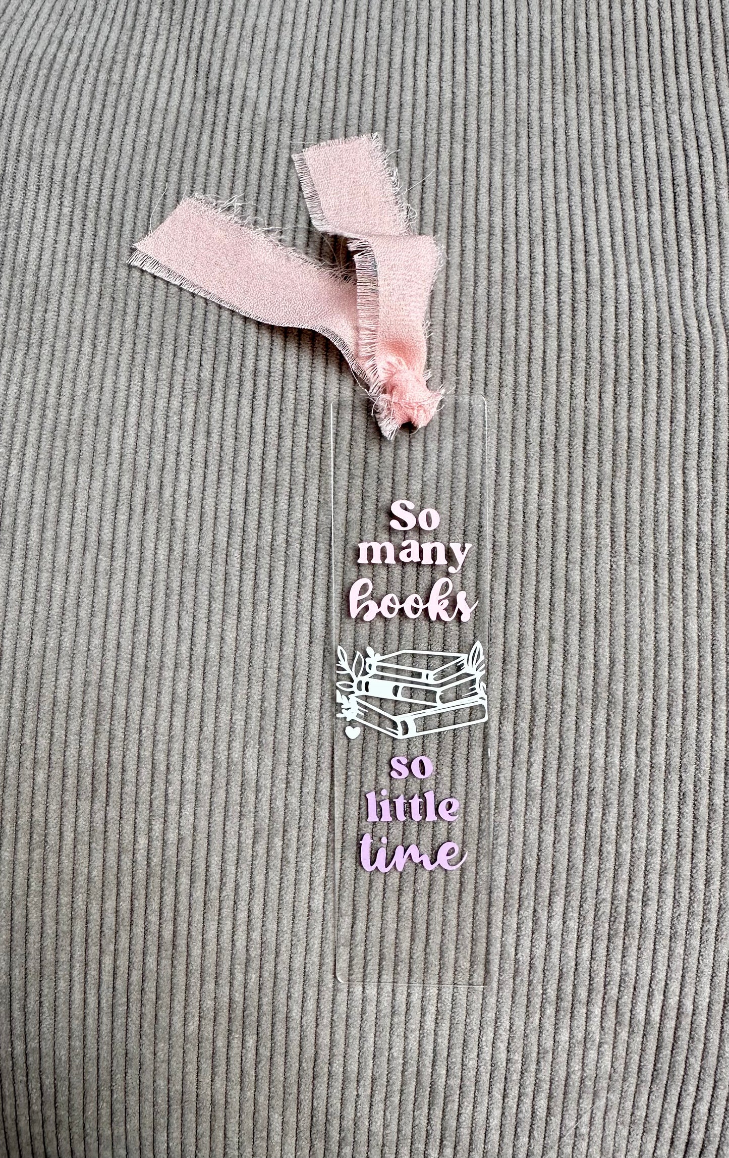 Bookmark "So Many Books, So Little Time"